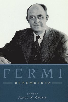 James W. Cronin - Fermi Remembered, Inbunden