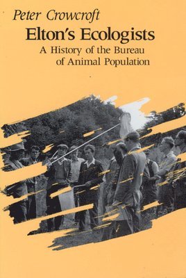 Peter Crowcroft - Elton's Ecologists, Häftad