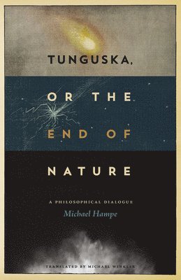 Tunguska, or the End of Nature 1