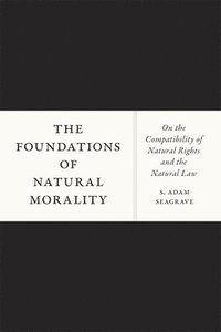 bokomslag The Foundations of Natural Morality
