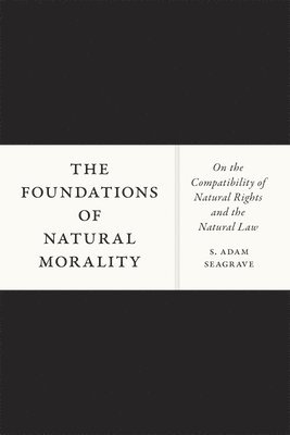 The Foundations of Natural Morality 1