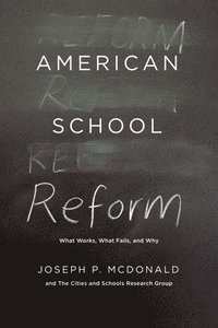 bokomslag American School Reform