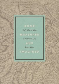 bokomslag Rome Measured and Imagined