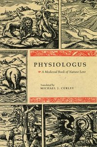 bokomslag Physiologus - a medieval book of nature lore