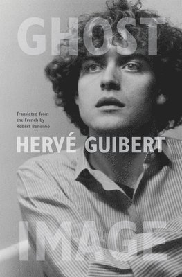 Herve Guibert - Ghost Image, Häftad