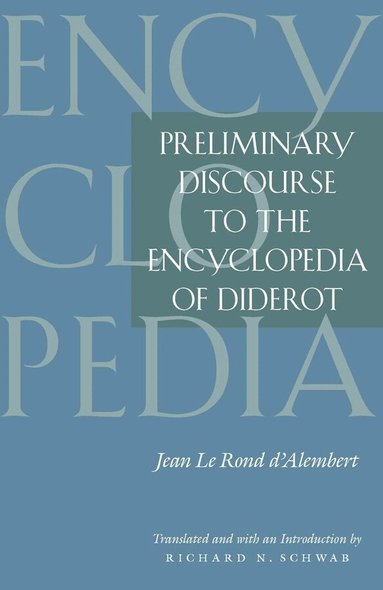 Jean Le Rond d'Alembert - Preliminary Discourse to the Encyclopedia of Diderot, Häftad