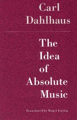 The Idea of Absolute Music 1