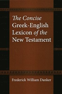 bokomslag The Concise Greek-English Lexicon of the New Testament