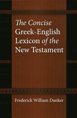 The Concise Greek-English Lexicon of the New Testament 1