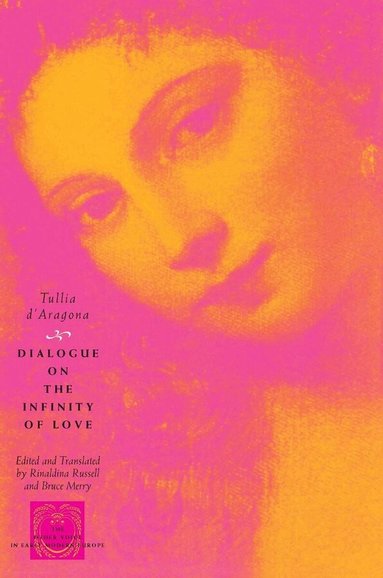 Tullia d'Aragona - Dialogue on the Infinity of Love, Häftad