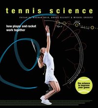 bokomslag Tennis Science: How Player and Racket Work Together