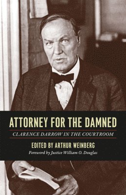 Clarence Darrow, Arthur Weinberg - Attorney for the Damned, Häftad