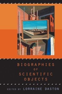 bokomslag Biographies of Scientific Objects
