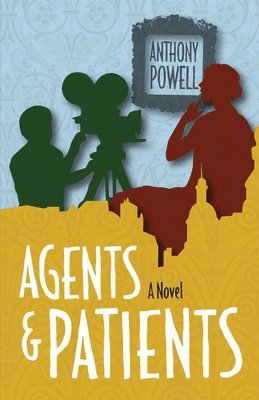 Anthony Powell - Agents and Patients, Häftad