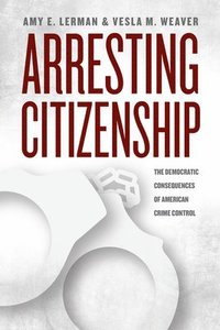 bokomslag Arresting Citizenship