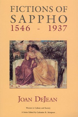 Joan DeJean - Fictions of Sappho, 1546-1937, Häftad