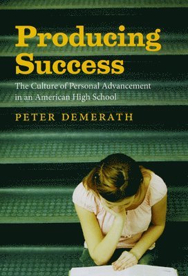 Peter Demerath - Producing Success, Häftad