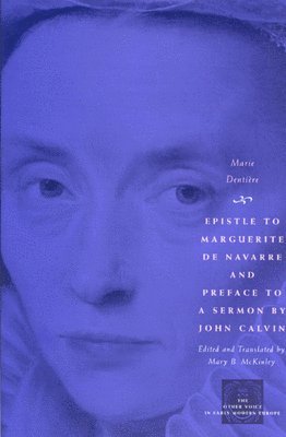 bokomslag Epistle to Marguerite de Navarre and Preface to a Sermon by John Calvin