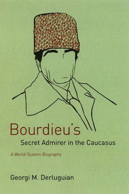 bokomslag Bourdieu's Secret Admirer in the Caucasus