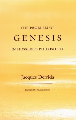 bokomslag The Problem of Genesis in Husserl's Philosophy