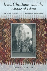 bokomslag Jews, Christians, and the Abode of Islam
