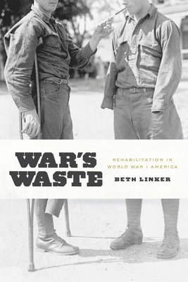Beth Linker - War's Waste, Häftad