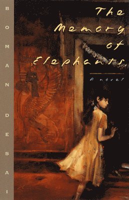 Boman Desai - Memory of Elephants, Häftad