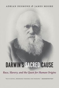bokomslag Darwin's Sacred Cause: Race, Slavery and the Quest for Human Origins