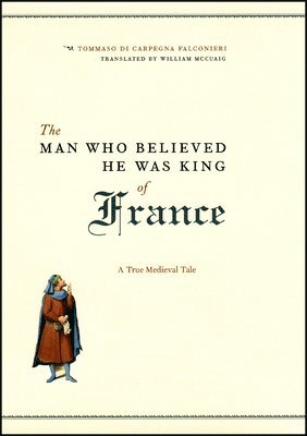 The Man Who Believed He Was King of France 1