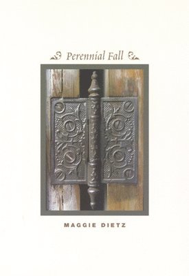 Maggie Dietz - Perennial Fall, Häftad