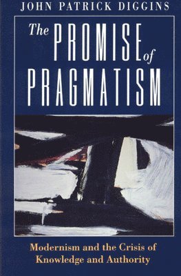 The Promise of Pragmatism 1