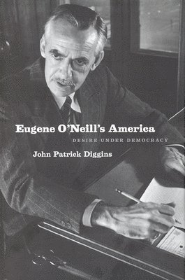 Eugene O'Neill's America 1