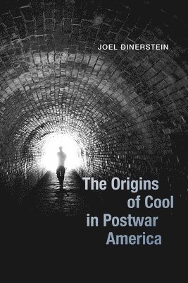 The Origins of Cool in Postwar America 1