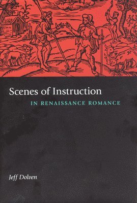 Scenes of Instruction in Renaissance Romance 1