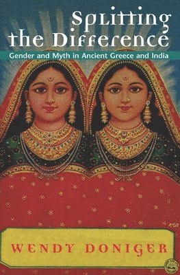 Wendy Doniger - Splitting the Difference, Häftad