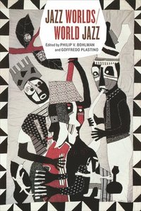 bokomslag Jazz Worlds/World Jazz