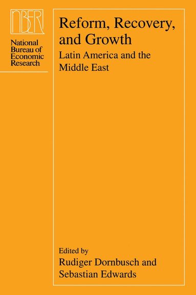 Rudiger Dornbusch, Sebastian Edwards - Reform, Recovery, and Growth, Inbunden