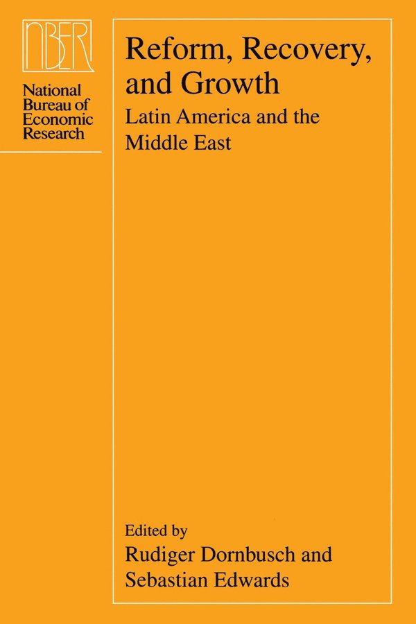 Rudiger Dornbusch, Sebastian Edwards - Reform, Recovery, and Growth, Inbunden