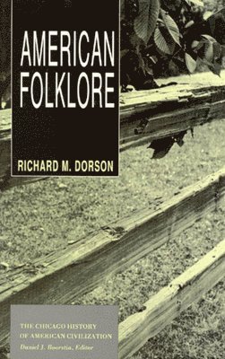 Richard M. Dorson - American Folklore, Häftad