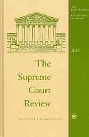 bokomslag The Supreme Court Review, 2013