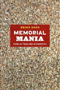 bokomslag Memorial Mania - Public Feeling in America
