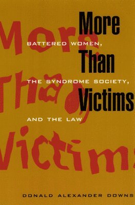 Donald Alexander Downs - More Than Victims, Häftad