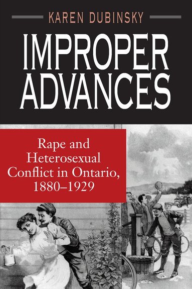 Karen Dubinsky - Improper Advances, Häftad