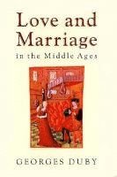 bokomslag Love & Marriage In The Middle Ages (Cloth)