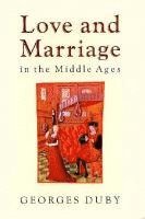 Love & Marriage In The Middle Ages (Cloth) 1