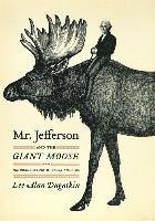 bokomslag Mr. Jefferson and the Giant Moose