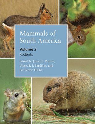 Mammals of South America, Volume 2 1