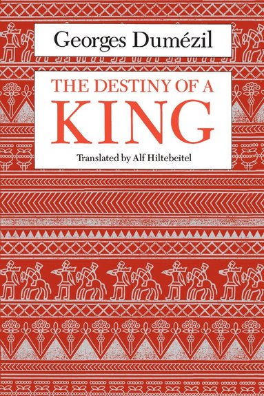 Georges Dumézil, Alf Hiltebeitel - Destiny of a King, Häftad