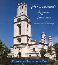 bokomslag Hawksmoor's London Churches