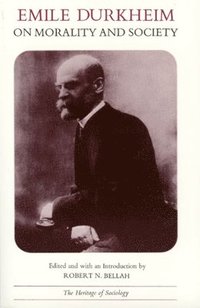 bokomslag Emile Durkheim on Morality and Society
